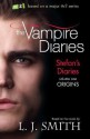 Origins: Stefan's Diaries Volume 1 (Stefan Diaries, #1) - Kevin Williamson, L.J. Smith, Julie Plec