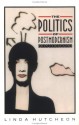 The Politics of Postmodernism - Linda Hutcheon