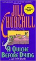 A Quiche Before Dying - Jill Churchill