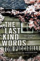 The Last Kind Words - Tom Piccirilli