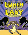 Lunch Lady and the Mutant Mathletes - Jarrett J. Krosoczka