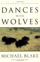 Dances with Wolves - Michael Blake