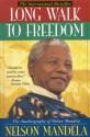 Long Walk to Freedom: The Autobiography of Nelson Mandela - Nelson Mandela