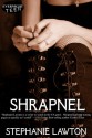 Shrapnel - Stephanie Lawton