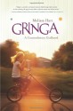 Gringa: A Contradictory Girlhood - Melissa Hart