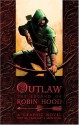 Outlaw: The Legend of Robin Hood - Tony Lee, Sam Hart, Artur Fujita