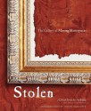 Stolen: The Gallery of Missing Masterpieces - Jonathan Webb, Julian Radcliffe