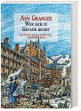 Wer sich in Gefahr begibt/ A Rare Interest in Corpses - Ann Granger