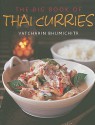 The Big Book of Thai Curries - Vatcharin Bhumichitr