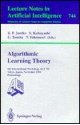 Algorithmic Learning Theory: 4th International Workshop, Alt '93, Tokyo, Japan, November 8-10, 1993. Proceedings - Klaus P. Jantke, Etsuji Tomita, S. Kobayashi