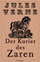 Michael Strogoff - Der Kurier des Zaren - Jürgen Schulze, Jules Verne, Jules Férat