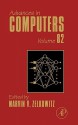 Advances in Computers, Volume 82 - Marvin V. Zelkowitz