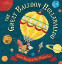 The Great Balloon Hullaballoo - Peter Bently, Mei Matsuoka