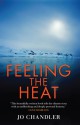 Feeling the Heat - Jo Chandler