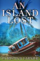 An Island Lost - Christina Larmer