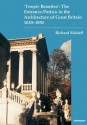 Temple Beauties: The Entrance-Portico in the Architecture of Great Britain, 1630-1850 - Richard Riddell