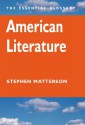 American Literature: The Essential Glossary - Stephen Matterson