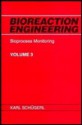 Bioreaction Engineering, Bioprocess Monitoring - K. Schügerl, Karl Schügerl