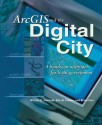 ArcGIS and the Digital City: A Hands-On Approach for Local Government - William E. Huxhold, Brian Parr