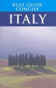 Blue Guide Concise Italy - Paul Blanchard