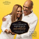 The Uncommon Marriage Adventure: A Daily Journey to Draw You Closer to God and Each Other - Tony Dungy, Lauren Dungy, Rodney Gardiner, Adenrele Ojo