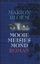 Mooie meisjesmond - Marion Bloem