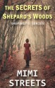 The Secrets of Shepard's Woods (Shepard's Series Book 1) - Mimi Streets