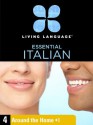 Essential Italian, Lesson 4: Around the Home - Living Language