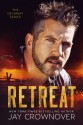 Retreat - Jay Crownover