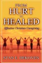 From Hurt to Healed - Stan E. Dekoven