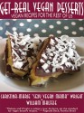 Get-Real Vegan Desserts: Vegan Recipes for the Rest of Us: The Traveling Gourmand, Number 9 - William Maltese, Christina-Marie Wright