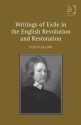 Writings of Exile in the English Revolution and Restoration - Philip Major