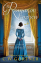 The Romanov Empress - C.W. Gortner