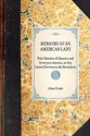 Memoirs of an American Lady. With Sketches of Manners and Scenery in America, as They Existed Previous to the Revolution - Anne Grant