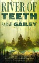 River of Teeth - Sarah Gailey