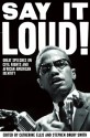 Say It Loud: Great Speeches on Civil Rights and African American Identity - Catherine Ellis, Stephen Drury Smith