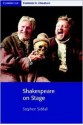 Shakespeare On Stage (Cambridge Contexts In Literature) - Stephen Siddall