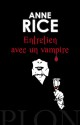 Entretien avec un vampire - Anne Rice