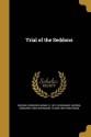 Trial of the Seddons - Filson Young