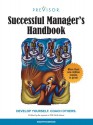 Successful Manager's Handbook - Susan H. Gebelein, Kristie J. Nelson-Neuhaus, Carol J. Skube, David G. Lee, Lisa A. Stevens, Lowell W. Hellervik, Brian L. Davis, Lynn Marasco