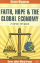 Faith, Hope and the Global Economy - Richard Higginson