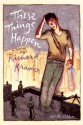 These Things Happen - Richard Kramer