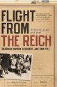 Flight from the Reich: Refugee Jews, 1933-1946 - Deborah Dwork, Robert Jan Van Pelt