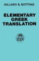 Elementary Greek Translation - A.E. Hillard, C.G. Botting