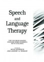 Speech and Language Therapy: The Decision Making Process When Working with Children - Myra Kersner, Jannet A. Wright