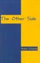 The Other Side: A Love Story - Kira Chase