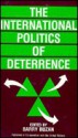 The International Politics Of Deterrence - Barry Buzan