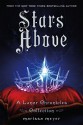 Stars Above: A Lunar Chronicles Collection - Marissa Meyer