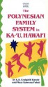 The Polynesian Family System In Ka`U, Hawai'i - Mary Kawena Pukui