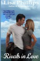 Rivals In Love (Crystal Lake Series) (Volume 2) - Lisa Phillips